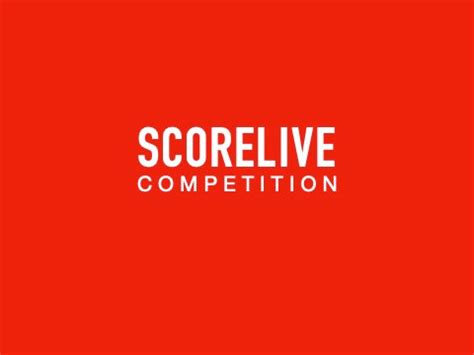 scoreliv|ScoreLive Competition .